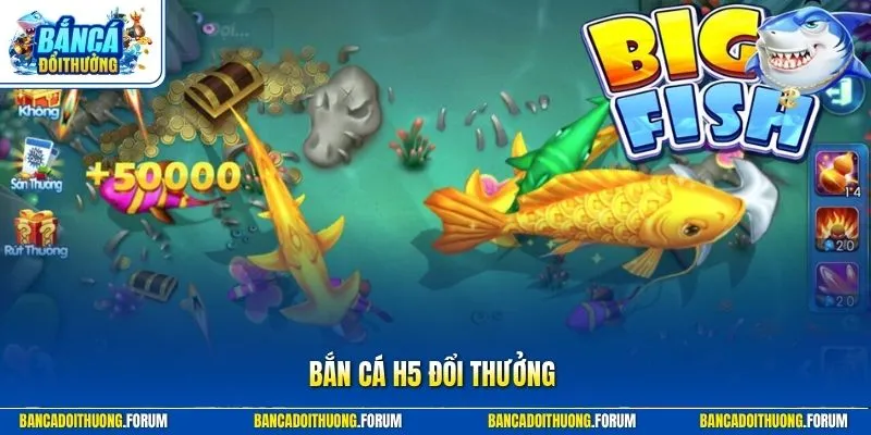 Bắn Cá H5